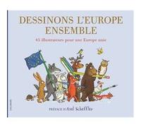 Dessinons l'Europe ensemble – 45 illustrateurs pour une Europe unie – À partir de 7 ans – Gallimard