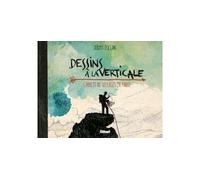 Dessins à la verticale Carnets de voyages en paroi - Jeremy Collins - Glénat - cartonné - Beau livre