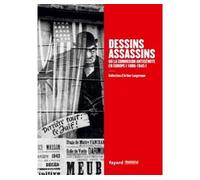 Dessins assassins ou la corrosion antisémite - Stéphane Grimaldi - Fayard - broché - Etude