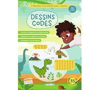 Dessins codés - J'apprends à me repérer dans l'espace ! 7 ans et +: S'initier au codage et la programmation, apprendre à se repérer et à s'orienter, développer sa concentration