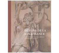 Dessins De La Renaissance - Collection De La Bibliothèque Nationale De France