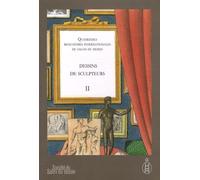Dessins De Sculpteurs - Tome 2, Quatrièmes Rencontres Internationales Du Salon Du Dessin