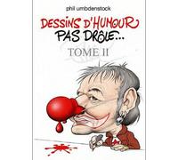 Dessins D'humour Pas Drôle - Tome 2