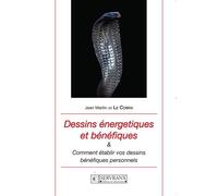 Dessins énergétiques et bénéfiques - Jean Martin - Servranx - broché - Essai