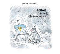 Dessins et autres illustrations - Jacky Ravanel - Atelier Esope - broché - Beau livre