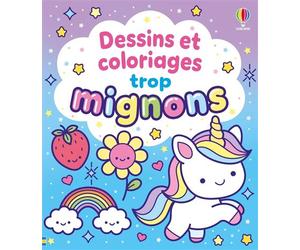 Dessins et coloriages trop mignons - Dès 3 ans - Kate Nolan - Usborne - broché - Document jeunesse