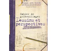 Dessins et perspectives - cahier de gribouillage - Plus de 100 exercices pour se relaxer...