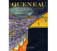 Dessins, gouaches et aquarelles, précédé de "Queneau et la peinture"