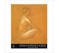 Dessins impressionnistes de Manet à Renoir