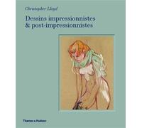 Dessins impressionnistes et post-impressionnistes