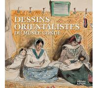 Dessins orientalistes du musée Condé