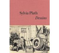 Dessins Sylvia Plath (Auteur), Valérie Rouzeau (Traduction)