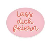 Dessous de Verre en céramique Grafik Werkstatt - Lass Dich feiern