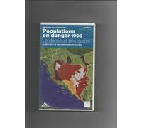 Dessous des cartes : populations en danger [VHS]