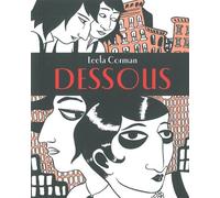 Dessous - Leela Corman - Ca Et La Eds - broché - Bande dessinée