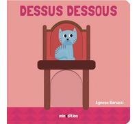 Dessus dessous - Agnèse Baruzzi - Minedition Eds - cartonné - Document jeunesse