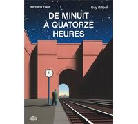 DESSUS DESSOUS De minuit à quatorze heures