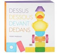 Dessus, dessous, devant, dedans Fanny Pageaud (Auteur)