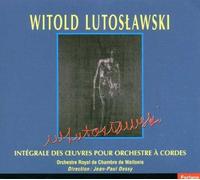Dessy|Orch Royal de Chambre d|Lutoslawski Witold - Werke Für Streichorchester