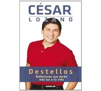 Destellos: Reflexiones Que Daran Mas Luz A Tu Vida / Thoughts For A Brighter Life