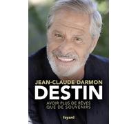 Destin: Avoir plus de rêves que de souvenirs