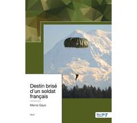 Destin brisé d'un soldat français - Mame Gaye - Nombre 7 - broché - Récit