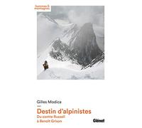 Destin d'alpinistes Gilles Modica (Auteur)