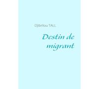 Destin de migrant