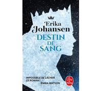 Destin de sang (La Trilogie du Tearling, Tome 3) - Erika Johansen - Lgf - Poche - Roman