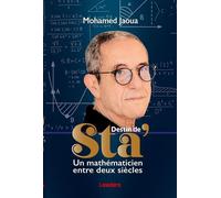 Destin de sta' Un mathématicien entre deux siécles - Mohamedb Jaouna - Leaders Editions - broché - Témoignage