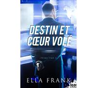 Destin et coeur volé: Prime Time, T2