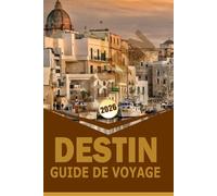 DESTIN GUIDE DE VOYAGE 2026: « Explorer les plages, les aventures en plein air, les activités familiales et la culture locale sur la côte d'émeraude de Floride »