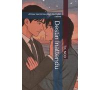 Destin Inattendu: Amour secret au pays du matin calme