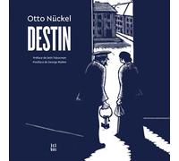 Destin - Otto Nückel - Ici-Bas Editions - broché - Roman graphique