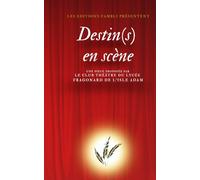 Destin(s) en scène
