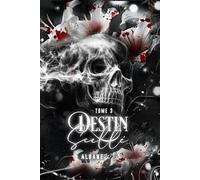 Destin Scellé