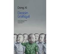 Destin trafiqué