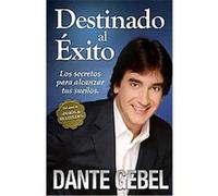 Destinado al exito Dante Gebel (Auteur)
