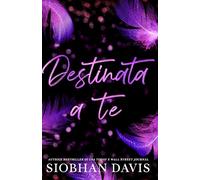 Destinata a te: Un taboo romance autoconclusivo pieno di emozioni e angst