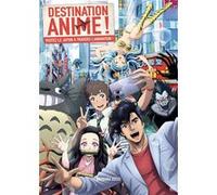 Destination Anime - Visitez Le Japon À Travers L'animation - Tome 1