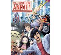 Destination anime !: Visitez le Japon à travers l'animation