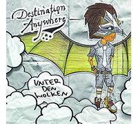 DESTINATION ANYWHERE - UNTER DEN WOLKEN CD NEUF