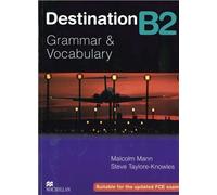 Destination B2, Student's book Grammar & Vocabulary - Malcolm Mann - Max Hueber Libri - relié - Scolaire / Universitaire