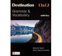 Destination C1/C2 Livre de l'élève avec clé de lecture