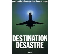 Destination désastre - Paul Eddy - Grasset - Livre