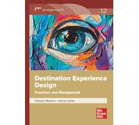 Destination Experience Design: Practices and management for tourism development