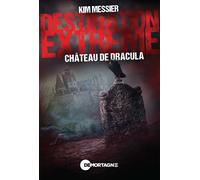 Destination extrême - Château de Dracula - Kim Messier - Mortagne Eds - broché - Roman