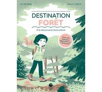 Destination forêt: À la découverte de la nature