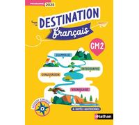 Destination Français - Fichier de l'élève CM2: Méthode explicite