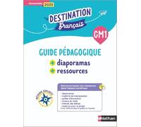 Destination Français - Guide pédagogique + Diaporamas + Ressources CM1: Méthode explicite